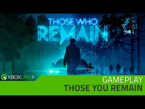 GAMEPLAY Xbox One – Those Who Remain