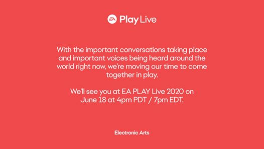 Le EA Play Live de 2020 est repoussé du 12 juin au 18 juin à 1H du matin en France.